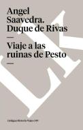 Viaje A las Ruinas de Pesto di Angel Saavedra Duque De Rivas edito da LINKGUA EDICIONES