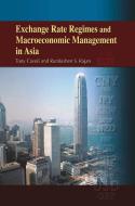 Exchange Rate Regimes and Macroeconomic Management in Asia di Tony Cavoli, Ramkishen S. Rajan edito da HONG KONG UNIV PR