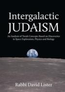Intergalactic Judaism di David Lister edito da Urim Publications
