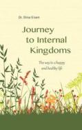 Journey To Internal Kingdoms di Dina Eisen edito da Contento De Semrik