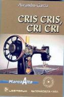 Cris Cris, Cri Cri di Alejandro Garcia edito da LD Books