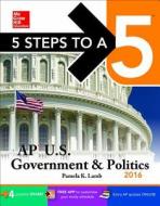 5 Steps To A 5 Ap Us Government & Politics di Pamela  K. Lamb edito da Mcgraw-hill Education - Europe