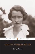 Early Poems di Edna St. Vincent Millay edito da Penguin Books Ltd