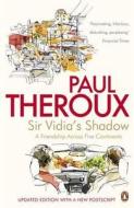 Sir Vidia's Shadow di Paul Theroux edito da Penguin Books Ltd