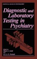 Diagnostic and Laboratory Testing in Psychiatry edito da Springer US