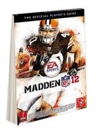 Madden Nfl 12 di Prima Games, Gamer Media Inc, Zach Farley edito da Prima Publishing,u.s.