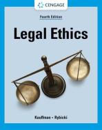 Legal Ethics di Erin Rybicki, Kent Kauffman edito da Cengage Learning, Inc