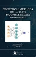 Statistical Methods For Handling Incomplete Data di Jae Kwang Kim, Jun Shao edito da Taylor & Francis Ltd