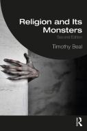 Religion And Its Monsters di Timothy Beal edito da Taylor & Francis Ltd