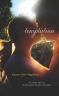 Temptation di Karen Ann Hopkins edito da Harlequin Teen