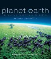 Planet Earth di Alastair Fothergill edito da University Presses of California, Columbia and Princeton