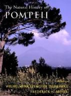 The Natural History of Pompeii di Wilhelmina Feemster Jashemski edito da Cambridge University Press