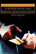 Further Issues and Serious Fraud Instances di Sally Ramage edito da iUniverse