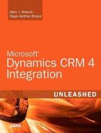 Microsoft Dynamics Crm 4 Integration Unleashed di Marc J. Wolenik, Rajya Vardhan Bhaiya edito da Pearson Education (us)