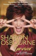 Sharon Osbourne Survivor di Sharon Osbourne edito da Little, Brown Book Group