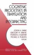 Cognitive Processes in Translation and Interpreting di Joseph H. Danks edito da SAGE Publications, Inc