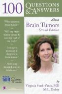 100 Questions & Answers About Brain Tumors di Virginia Stark-Vance, Mary Louise Dubay edito da Jones And Bartlett Publishers, Inc