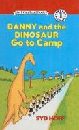 Danny and the Dinosaur Go to Camp di Syd Hoff edito da PERFECTION LEARNING CORP
