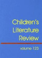 Children's Literature Review: Excerpts from Reviews, Criticism, and Commentary on Books for Children and Young People edito da GALE CENGAGE REFERENCE