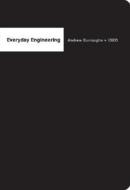 Everyday Engineering di Andrew Burroughs edito da Chronicle Books