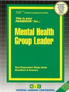 Mental Health Group Leader di National Learning Corporation edito da National Learning Corp