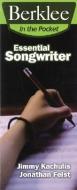 Essential Songwriter: Craft Great Songs & Become a Better Songwriter di Jonathan Feist, Jimmy Kachulis edito da BERKLEE PR