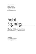 Ended Beginnings di Mary Miller, Catherine Romeo edito da Praeger