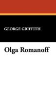 Olga Romanoff di George Griffith edito da Wildside Press