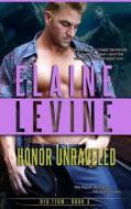 Honor Unraveled di Elaine Levine edito da Elaine Levine