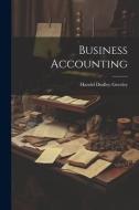 Business Accounting di Harold Dudley Greeley edito da LEGARE STREET PR