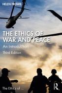 The Ethics Of War And Peace di Helen Frowe edito da Taylor & Francis Ltd