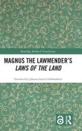 Magnus The Lawmender's Laws Of The Land di Johanna Fridriksdotti edito da Taylor & Francis Ltd