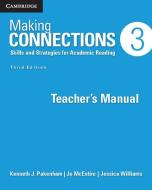 Making Connections Level 3 Teacher's Manual di Kenneth J. Pakenham, Jo McEntire, Jessica Williams edito da Cambridge University Press