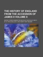 The History Of England From The Accessio di Thomas Babington Macaulay edito da Rarebooksclub.com