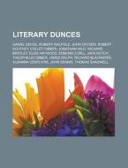 Literary Dunces: Daniel Defoe, Robert Wa di Books Llc edito da Books LLC, Wiki Series