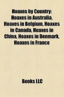 Hoaxes By Country: Hoaxes In Australia, di Books Llc edito da Books LLC