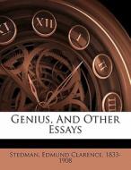 Genius, And Other Essays edito da Nabu Press