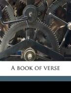 A Book Of Verse di Edith Ver Sluis edito da Nabu Press