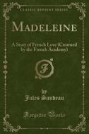 Madeleine di Jules Sandeau edito da Forgotten Books