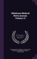 Oklahoma Medical News-journal, Volume 13 edito da Palala Press
