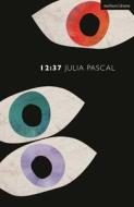 12:37 di Julia Pascal edito da Bloomsbury Publishing PLC
