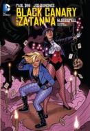 Black Canary And Zatanna di Paul Dini edito da Dc Comics