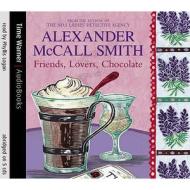 Friends, Lovers, Chocolate di Alexander McCall Smith edito da Little, Brown Book Group