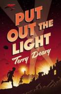Put Out the Light di Terry Deary edito da Bloomsbury Publishing PLC