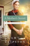 A Mother's Secret di Amy Clipston edito da Thorndike Press