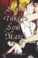 Soul Takers di Robert Rootes edito da America Star Books