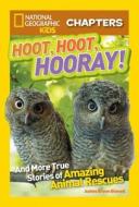 National Geographic Kids Chapters: Hoot, Hoot, Hooray! di Ashlee Brown Blewett edito da National Geographic Kids