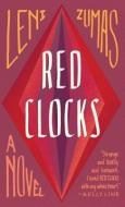 Red Clocks di Leni Zumas edito da WHEELER PUB INC