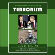Model for the Eradication of Terrorism di Litofe Sloj Silika edito da Trafford Publishing