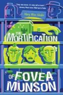 The Mortification of Fovea Munson di Mary Winn Heider edito da DISNEY-HYPERION